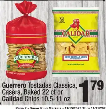 Super King Markets Guerrero tostadas classica, casera, baked 22 ct or calidad chips 10.5-11 oz offer