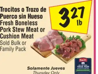 El Super Fresh boneless pork stew meat or cushion meat offer