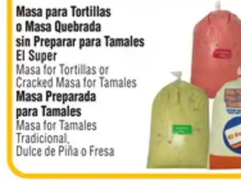 El Super Masa for tortillas or cracked masa for tamales offer