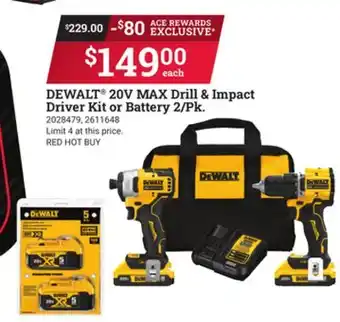 Ace Hardware Dewalt 20v max drill & impact driver kit or battery 2/pk offer