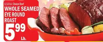 C Town Whole seamed eye round roast offer