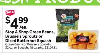 Stop&Shop Stop & shop green beans, brussels sprouts or diced butternut squash offer