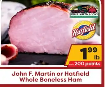 Weis Markets John f. martin or hatfield whole boneless ham offer