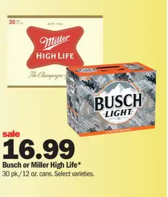 Meijer Busch or miller high life offer