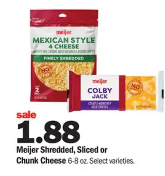 Meijer Meijer shredded, sliced or chunk cheese offer