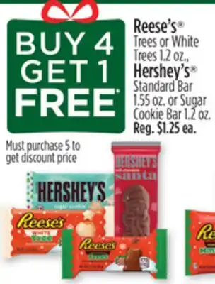 Dollar General Reese's trees or white trees 1.2 oz., hershey's standard bar 1.55 oz. or sugar cookie bar 1.2 oz offer