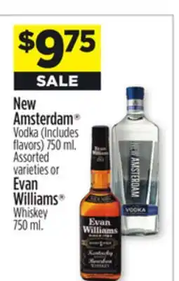 Dollar General New amsterdam vodka or evan williams whiskey offer