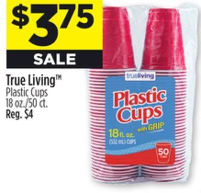 Dollar General True living tm plastic cups offer