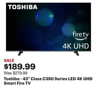 Best Buy Toshiba - 43 class c350 series led 4k uhd smart fire tv offer