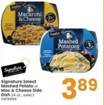 Albertsons Signature Select Mashed Potato Or Mac & Cheese Side Dish 24 oz offer
