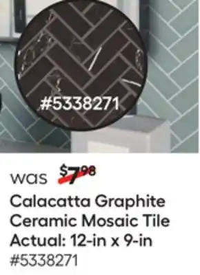 Lowe's Calacatta graphite ceramic mosaic tile offer