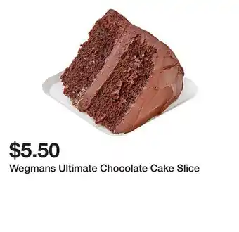 Wegmans Wegmans ultimate chocolate cake slice offer
