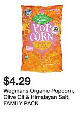 Wegmans Wegmans organic popcorn, olive oil & himalayan salt, family pack offer