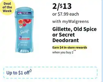 Walgreens Gillette, old spice or secret deodorant offer