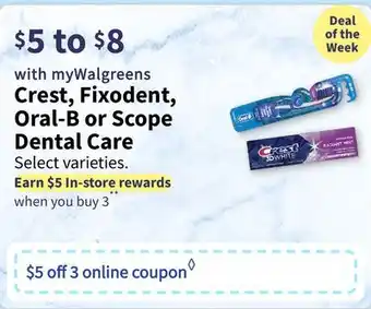 Walgreens Crest, fixodent, oral-b or scope dental care offer