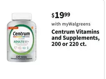 Walgreens Centrum vitamins and supplements, 200 or 220 ct offer