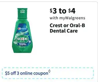 Walgreens Crest or oral-b dental care offer