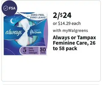 Walgreens Always or tampax feminine care, 26 to 58 pack offer