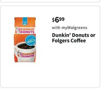 Walgreens Dunkin' donuts or folgers coffee offer
