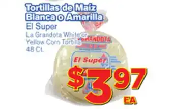 El Super Fresh La grandota white or yellow corn tortilla offer