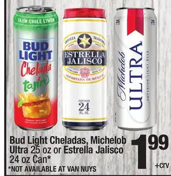 Super King Markets Bud light cheladas, michelob ultra 25 oz or estrella jalisco 24 oz can offer