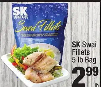 Super King Markets Sk swai fillets offer