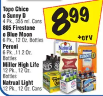 El Super Topo chico o sunny d 4 pk., 355 ml. cans 805 firestone o blue moon 6 pk., 12 oz. bottles peroni 6 pk., 11.2 oz. bottles mille offer