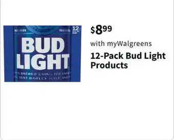 Walgreens 12-pack bud light products offer