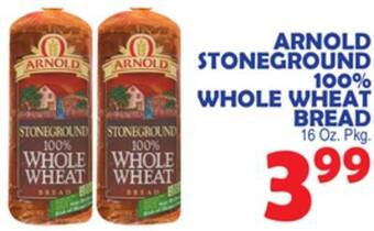Bravo Supermarkets Arnold stoneground 100% whole wheat bread offer