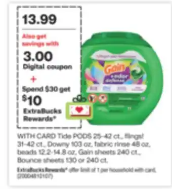 CVS Tide pods 25-42 ct., flings! 31-42 ct., downy 103 oz, fabric rinse 48 oz, beads 12.2-14.8 oz, gain sheets 240 ct., bounce she offer