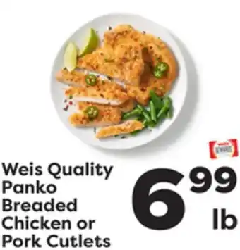 Weis Markets Weis quality panko breaded chicken or pork cutlets offer