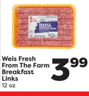 Weis Markets Weis fresh from the farm breakfast links offer