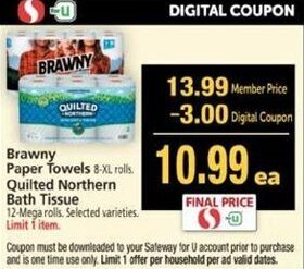 Safeway Brawny Paper Towels, Quilted Northern Bath Tissue offer