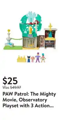 Walmart Paw patrol: the mighty movie, observatory playset with 3 action figures for kids ages 3+ offer