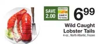 The Fresh Grocer Wild caught lobster tails offer
