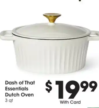 Ralphs Dash of that essentials dutch oven offer