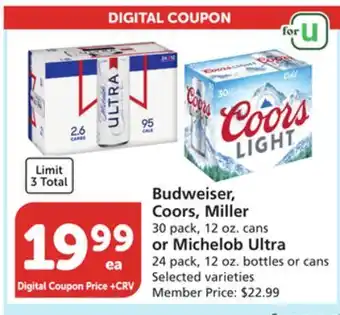 Vons Budweiser, coors, miller 30 pack, 12 oz. cans or michelob ultra 24 pack, 12 oz. bottles or cans offer
