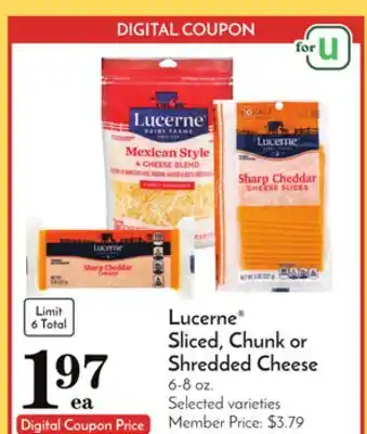 Pavilions Lucerne sliced, chunk or shredded cheese offer