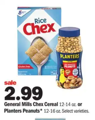 Meijer General mills chex cereal 12-14 oz. or planters peanuts* 12-16 oz offer