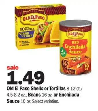 Meijer Old el paso shells or tortillas 8-12 ct./ 4.5-8.2 oz., beans 16 oz. or enchilada sauce 10 oz offer