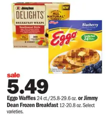 Meijer Eggo waffles 24 ct./25.8-29.6 oz. or jimmy dean frozen breakfast 12-20.8 oz offer
