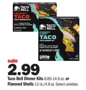 Meijer Taco bell dinner kits 8.85-14.6 oz. or flavored shells 12 ct./4.8 oz offer