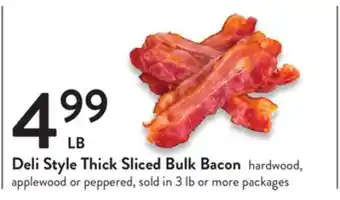 Fresh Thyme Deli style thick sliced bulk bacon offer