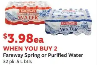 Fareway Fareway Spring or Purified Water 32 pk .5 L btls offer
