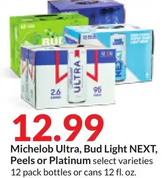Hy-Vee Michelob ultra, bud light next, peels or platinum offer