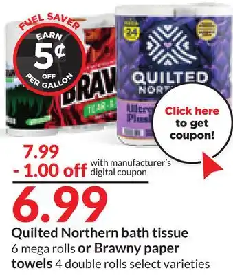 Hy-Vee Quilted northern bath tissue 6 mega rolls or brawny paper towels 4 double rolls offer