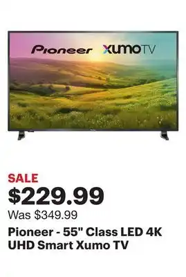Best Buy Pioneer - 55 class led 4k uhd smart xumo tv offer