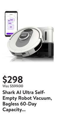 Walmart Shark ai ultra self-empty robot vacuum, bagless 60-day capacity base, precision home mapping, perfect for pet hair, wi-fi, av offer