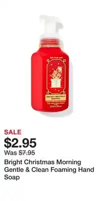 Bath & Body Works Bright christmas morning gentle & clean foaming hand soap offer