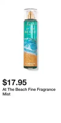 Bath & Body Works At the beach fine fragrance mist offer